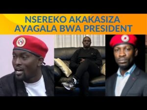 HON MUHAMMAD NSEREKO AKAKASIZA OKWESIIMBA KU BOBI WINE (2026 PRESIDENTIAL ELECTION)